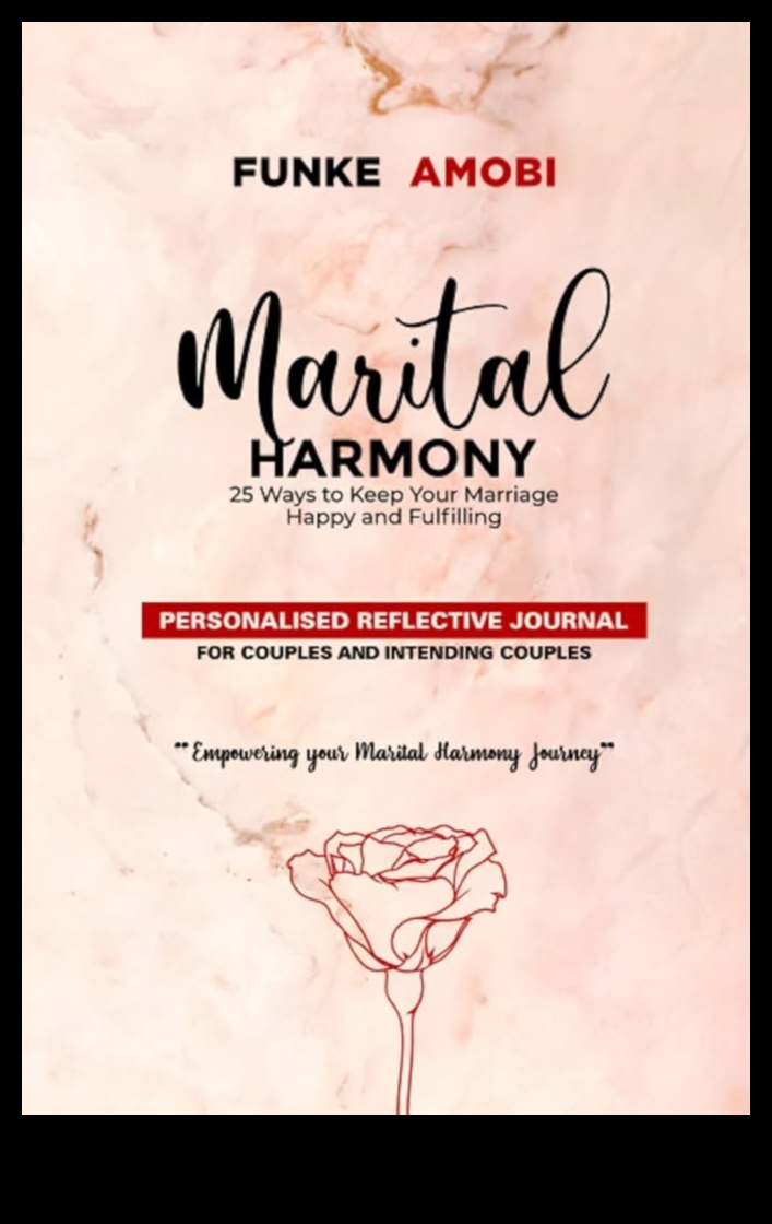 Holistiskā harmonija — 5 soļi uz veselīgu un piepildītu laulību 4 Holistiskā harmonija: veselīgas un piepildītas laulības veidošana