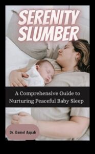 Miega miers: Atklājiet svētlaimīga mazuļa miega noslēpumus